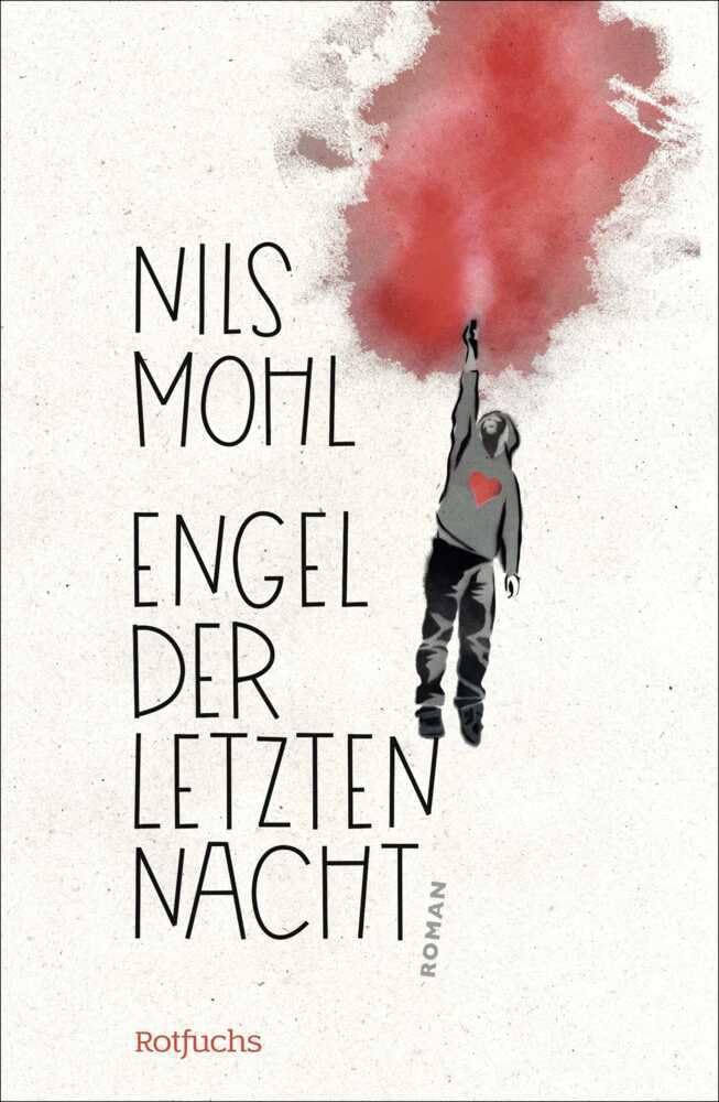 Nils Mohl - Engel der letzten Nacht: Berührender Coming-of-Age-Roman - Preis vom 12.10.2026 11:37:12 h