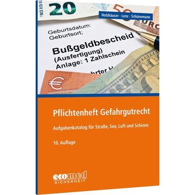 Pflichtenheft Gefahrgutrecht, Taschenbuch von Jörg Holzhäuser,Kerstin Lenz,Joachim Schünemann, Ecomed-Storck GmbH, 978-3-609-69199-2