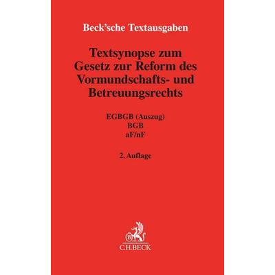 Textsynopse zum Gesetz zur Reform des Vormundschafts- und Betreuungsrechts, Taschenbuch von , C.H. Beck, 978-3-406-79979-2