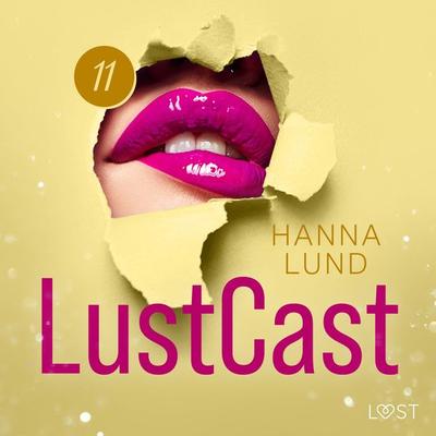 LustCast: Gate 43-Avsnitt 4 - Hanna Lund, Audio, 9788728176771