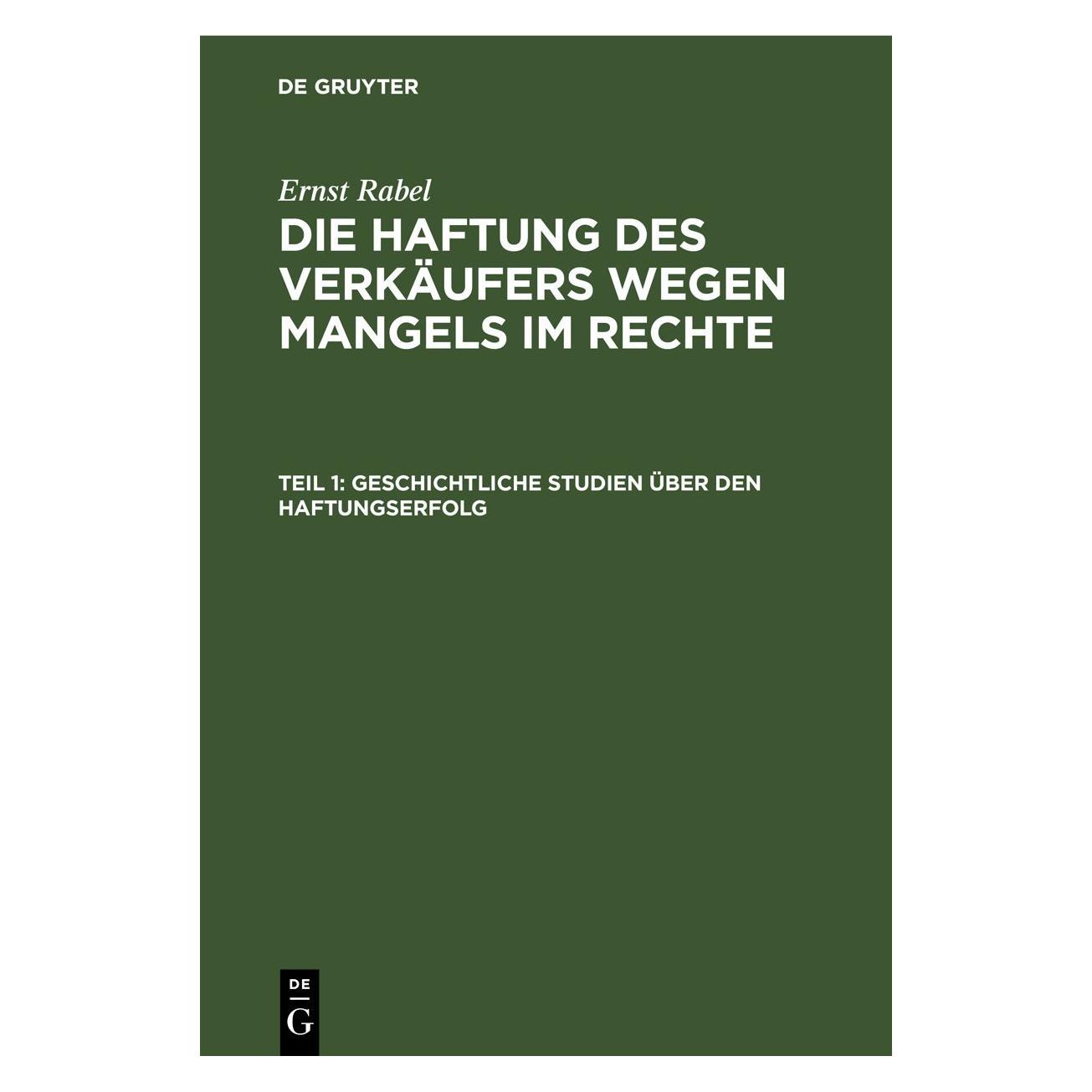 De Gruyter Rabel:Ernst Rabel: Die Haftung des Verk (Deutsch, Hardcover, Ernst Rabel) (67779041)