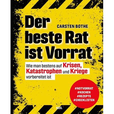 Der beste Rat ist Vorrat, Taschenbuch von Carsten Bothe, Heel, 978-3-96664-550-8