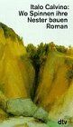 Italo Calvino - Wo Spinnen ihre Nester bauen: Roman (dtv Literatur) - Preis vom 09.10.2026 07:28:09 h