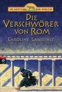 Caroline Lawrence - Im Auftrag der Wölfin - Die Verschwörer von Rom: Band 4: BD 4 - Preis vom 09.10.2026 07:28:09 h