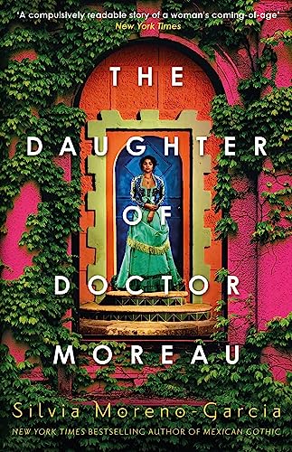 Silvia Moreno-Garcia - The Daughter of Doctor Moreau - Preis vom 11.10.2026 03:10:56 h