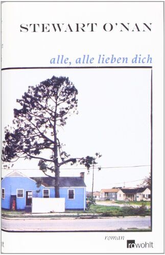 Stewart O'Nan - Alle, alle lieben dich - Preis vom 06.10.2026 07:26:00 h
