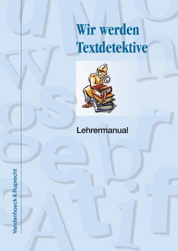 Andreas Gold - Wir werden Textdetektive: Wir werden Textdetektive. Lehrermanual (Lernmaterialien) - Preis vom 09.10.2026 07:28:09 h