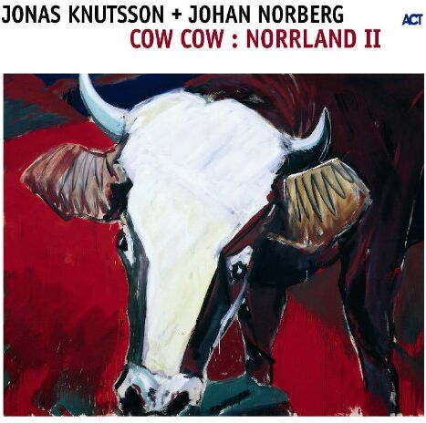 Knutsson, Jonas & Norberg, Johan - Cow Cow Norrland II - Preis vom 09.10.2026 07:28:09 h
