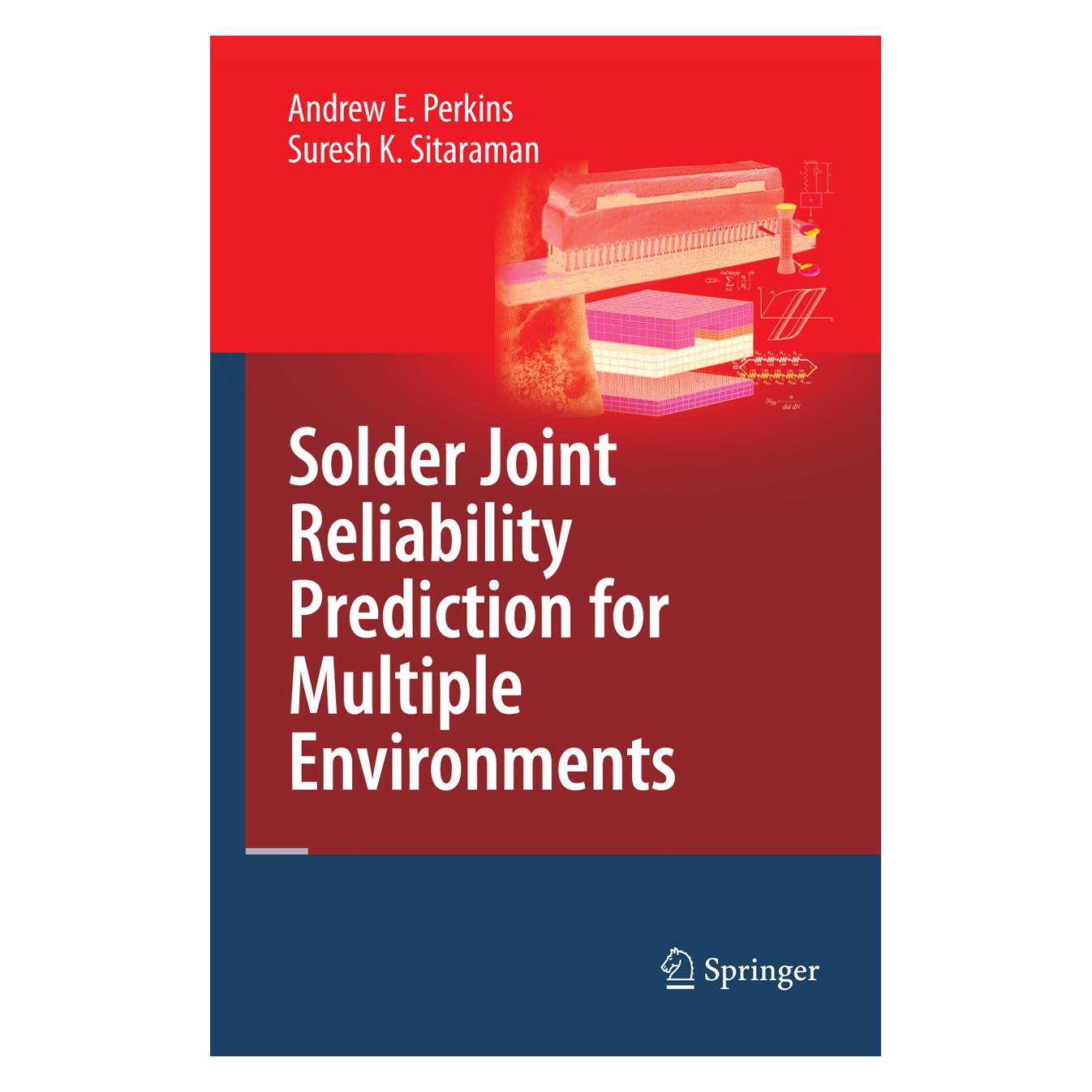 Springer Solder Joint Reliability Prediction for Multiple Environments (Englisch, Softcover, Andrew E. Perkins, Suresh K. Sitaraman) (55384701)