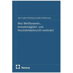 Was Wettbewerbs-, Immaterialgüter- und Persönlichkeitsrecht verbindet, Fachbücher