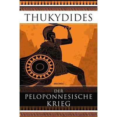 Der Peloponnesische Krieg, Gebundene Ausgabe von Thukydides,Johann David Heilmann, Anaconda, 978-3-7306-1409-9