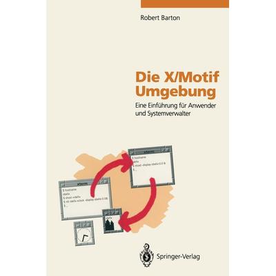 Die X/Motif Umgebung, Taschenbuch von Robert Barton, Springer Berlin, 978-3-540-56827-8