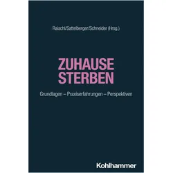Zuhausesterben, Fachbücher von Werner, Schneider, Josef, GREGOR, Sattelberger, Raischl