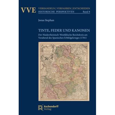Tinte, Feder und Kanonen, Taschenbuch von Jonas Stephan, Aschendorff, 978-3-402-14671-2