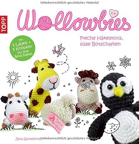 Jana Ganseforth - Wollowbies: Freche Häkelminis, süße Botschaften - Preis vom 09.10.2026 07:28:09 h