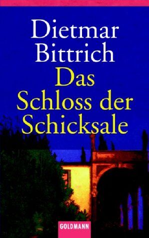 Dietmar Bittrich - Das Schloss der Schicksale - Preis vom 09.10.2026 07:28:09 h