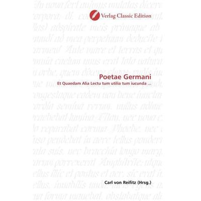 Poetae Germani, Taschenbuch von , Classic Edition, 978-3-86932-606-1