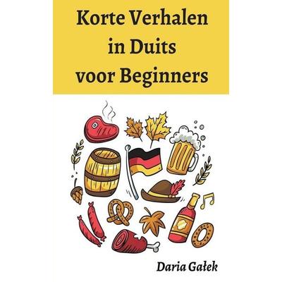 Korte Verhalen in Duits voor Beginners, Taschenbuch von Daria Ga¿ek, Pearnet