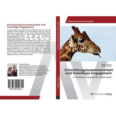 Entwicklungszusammenarbeit und freiwilliges Engagement, Taschenbuch von Claudia Macher,Marina Raffeck, AV Akademikerverlag, 978-3-639-45281-5