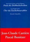 Jean-Claude Carrière - Praxis des Drehbuchschreibens / Über das Geschichtenerzählen - Preis vom 09.10.2026 07:28:09 h