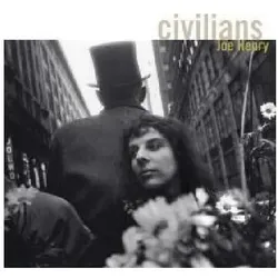 Edel Music & Entertainment, Schallplatten, Henry:Civilians,LP (Joe Henry)