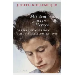 Mit dem ganzen Herzen, Biografien von Judith Koelemeijer