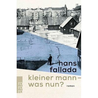 Kleiner Mann - was nun?, Taschenbuch von Hans Fallada, Rowohlt Taschenbuch, 978-3-499-27372-8