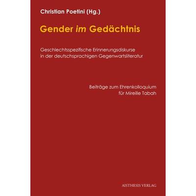 Gender im Gedächtnis, Paperback von , Aisthesis, 978-3-8498-1057-3
