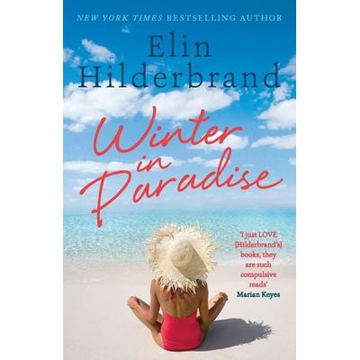 Winter In Paradise, Taschenbuch von Elin Hilderbrand, Hodder & Stoughton, 978-1-4736-7744-9