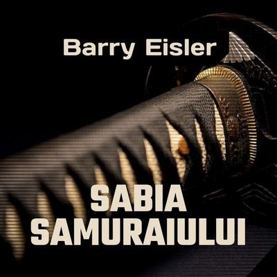 Sabia Samuraiului - Barry Eisler, Audio, 9789152159798