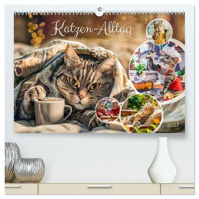 Katzen-Alltag - Ein witziges Jahr mit Kater Tommy (hochwertiger Premium Wandkalender 2027 DIN A2 quer), Kunstdruck in Hochglanz
