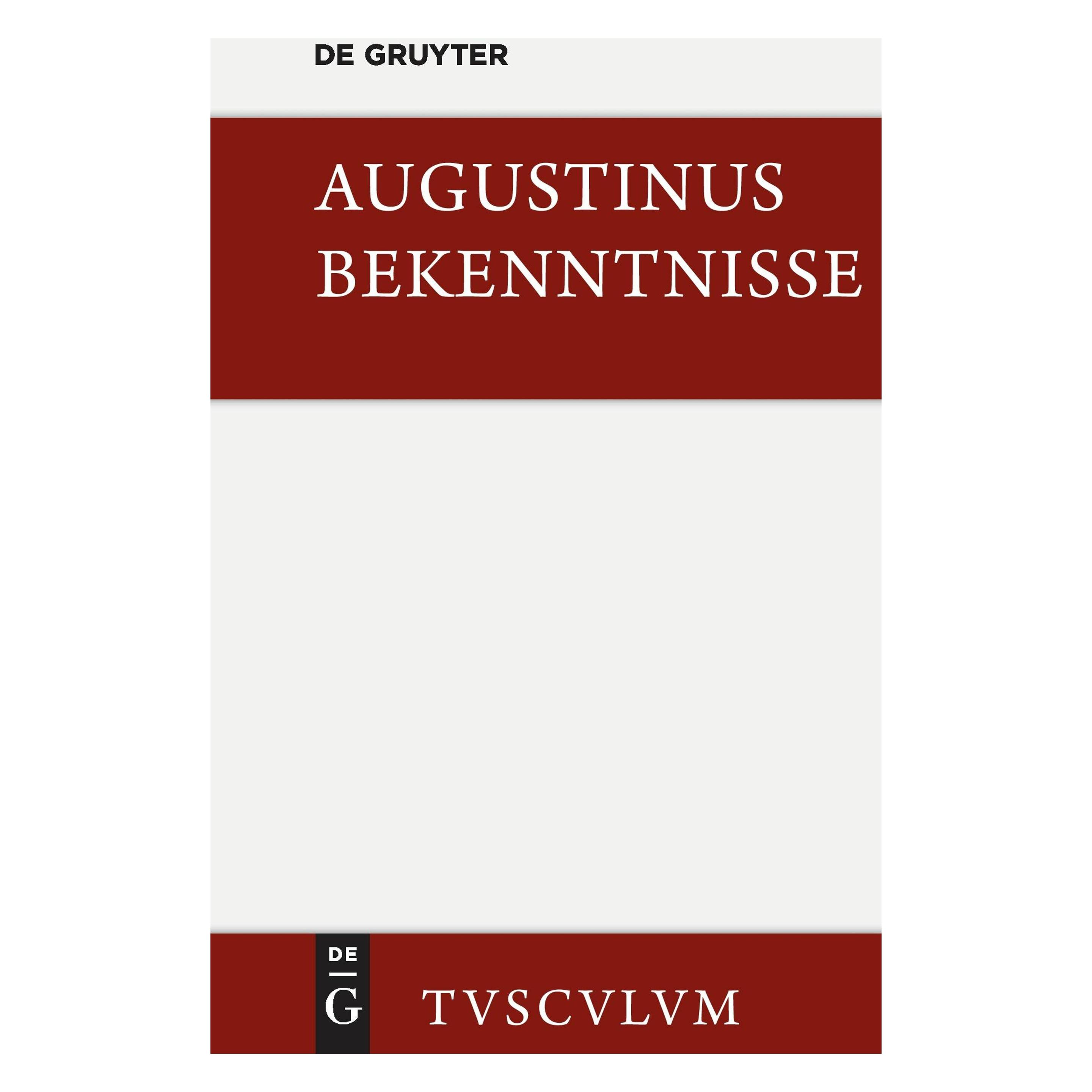 De Gruyter Bekenntnisse / Confessiones (Deutsch, Hardcover, Aurelius Augustinus) (8557030)