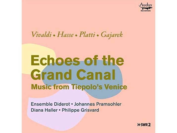 Ensemble Diderot Johannes Pramsohle - Echoes Of The Grand Canal