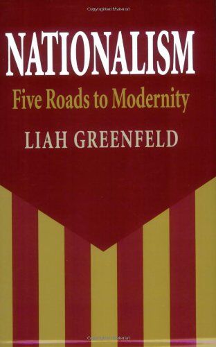 Liah Greenfeld - Nationalism: Five Roads to Modernity - Preis vom 09.10.2026 07:28:09 h