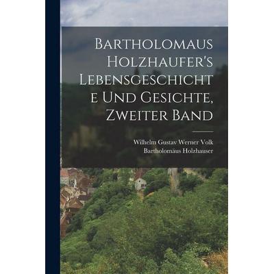 Bartholomaus Holzhaufer's Lebensgeschichte und Gesichte, zweiter Band, Taschenbuch von Bartholomäus Holzhauser, British Library, Historical Print