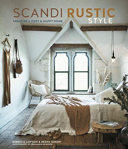 Rebecca Lawson - Scandi Rustic Style: Creating a Cozy & Happy Home - Preis vom 10.10.2026 11:48:34 h