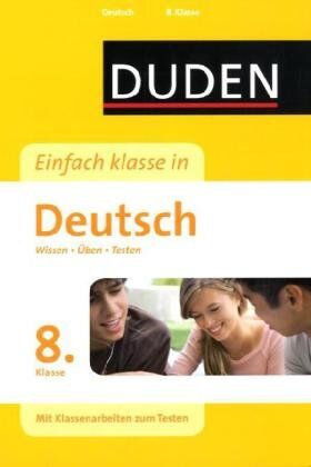 Michael Bornemann - Duden Einfach Klasse in Deutsch. 8. Klasse: Wissen - Üben - Testen. Mit Klassenarbeiten zum Testen - Preis vom 09.10.2026 07:28:09 h