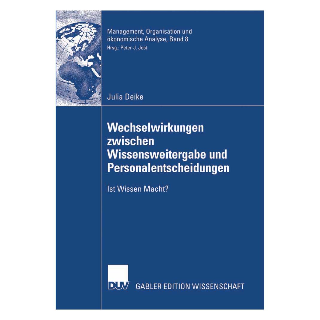 DUV Wechselwirkungen zwischen Wissensweitergabe und Personalentscheidungen (Deutsch, Softcover, Julia Deike) (7388968)