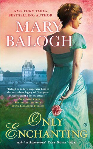 Mary Balogh - Only Enchanting: A Survivors' Club Novel - Preis vom 30.09.2026 09:01:18 h