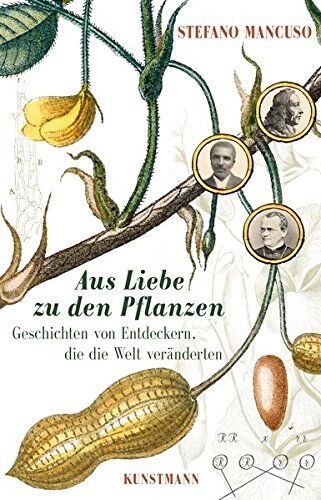Stefano Mancuso - Aus Liebe zu den Pflanzen: Geschichten von Entdeckern, die die Welt veränderten - Preis vom 10.10.2026 11:48:34 h
