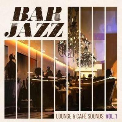 Bar Jazz-Lounge & Cafe Sounds Vol. 1 (2CD) - Various, CD