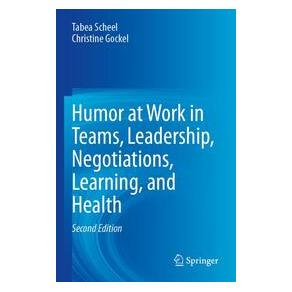 Umbreit Humor at Work in Teams, Leadership, Negotiations, Learning, and Health (Englisch, Softcover, Christine Gockel, Tabea Scheel) (74701539)