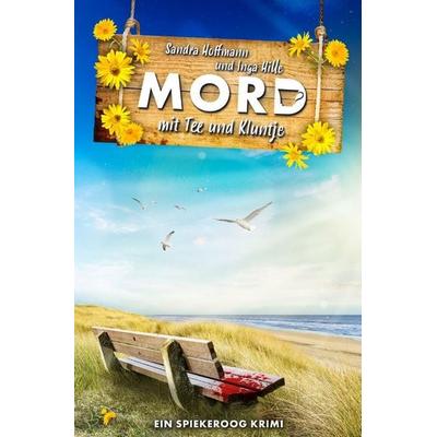 Mord mit Tee und Kluntje, Taschenbuch von Sandra Hoffmann, Epubli, 978-3-565-47431-8