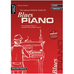 Artist Ahead Die außergewöhnliche Schule für Blues-Piano - Michael Gundlach - Lehrbuch