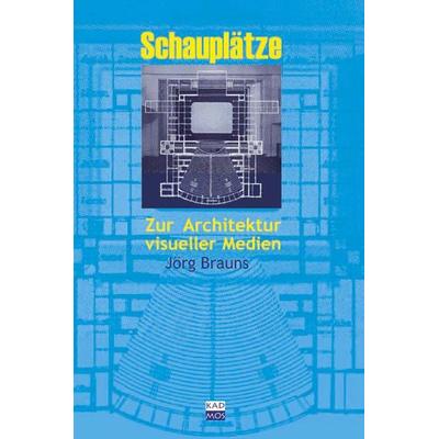 Schauplätze, Taschenbuch von Jörg Brauns, Kulturverlag Kadmos Berlin, 978-3-86599-001-3
