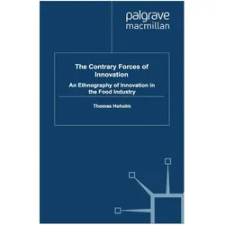 The Contrary Forces of Innovation, Fachbücher von T. Hoholm