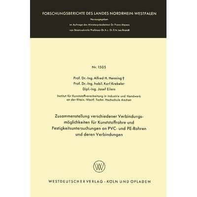 Zusammenstellung verschiedener Verbindungsmöglichkeiten für Kunststoffrohre und Festigkeitsuntersuchungen an PVC- und PE-Rohren und deren