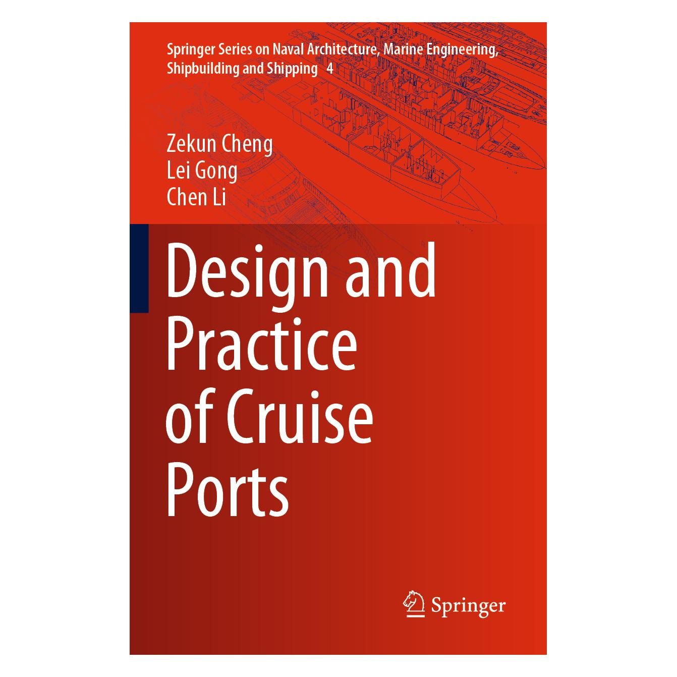Springer Design and Practice of Cruise Ports (Englisch, Softcover, Chen Li, Lei Gong, Zekun Cheng) (56196316)