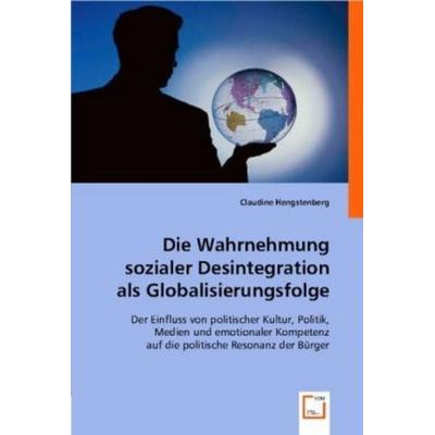 Hengstenberg, C: Die Wahrnehmung sozialer Desintegration als, Taschenbuch von Claudine Hengstenberg, VDM, 978-3-8364-6156-6
