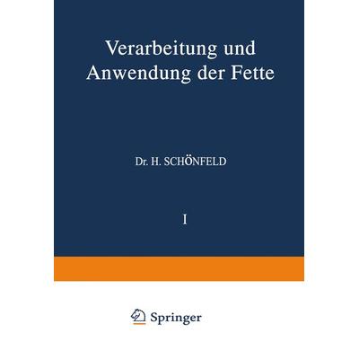Verarbeitung und Anwendung der Fette, Taschenbuch von NA Clayton,H. Bönisch,A. Chwala,NA Riess,NA Grün, Springer Wien, 978-3-7091-5264-5